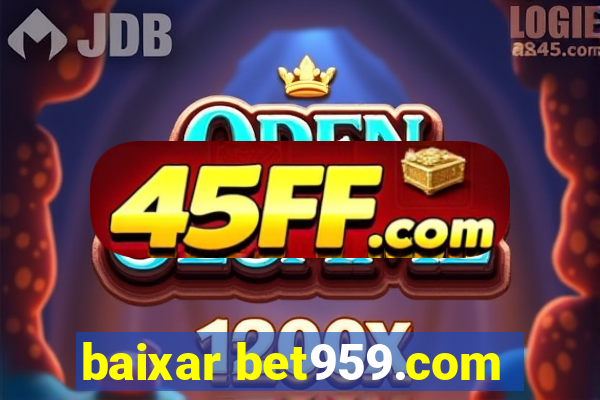 baixar bet959.com